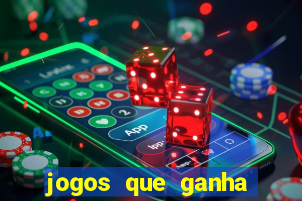 jogos que ganha dinheiro no cadastro